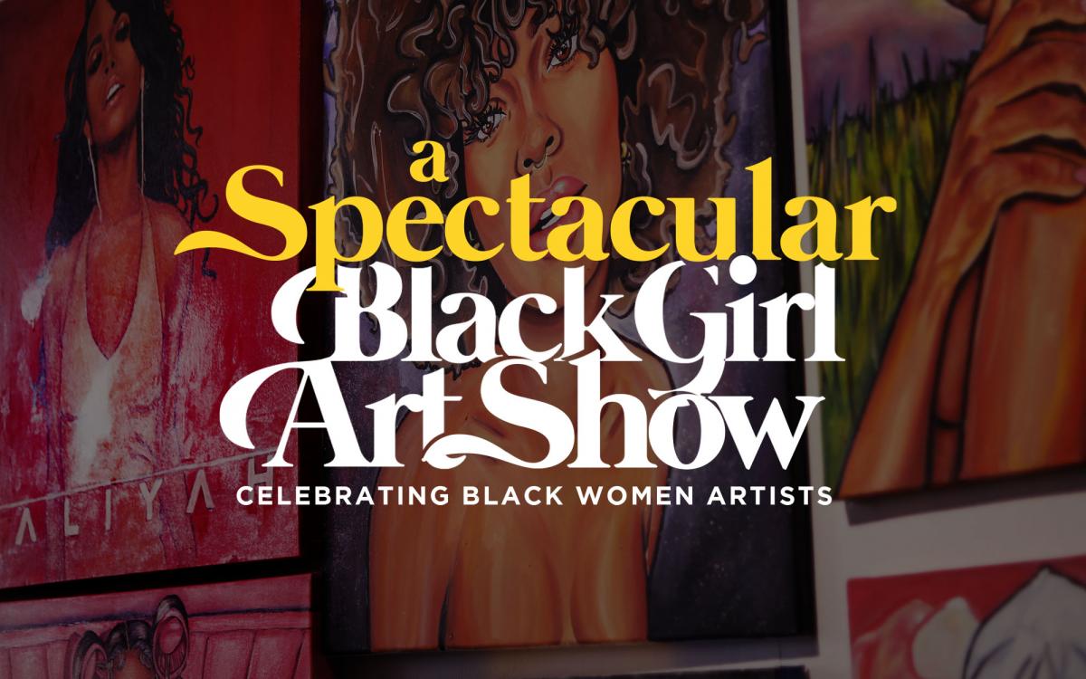 A Spectacular Black Girl Art Show - Orlando!
